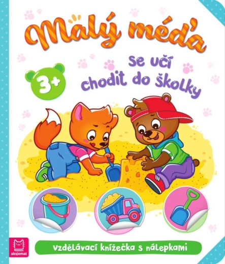 Malý méďa se učí chodit do školky – vzdělávací samolepková knížka
