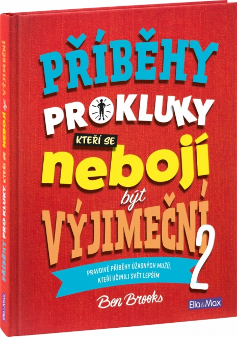 Příběhy pro kluky, kteří se nebojí být výjimeční