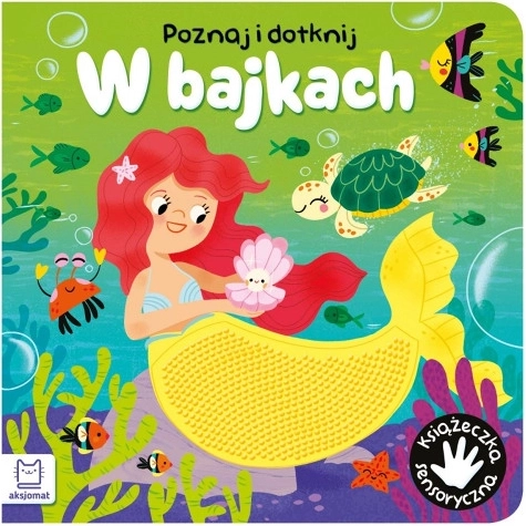 Poznej a dotkni se v pohádkách – smyslová knížka pro nejmenší