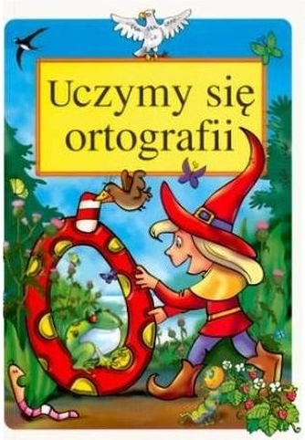 Uczymy się ortografii – vzdělávací kniha pro děti