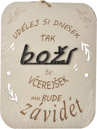 Dřevěná motivační cedule Udělej si dnešek 21 × 27 cm
