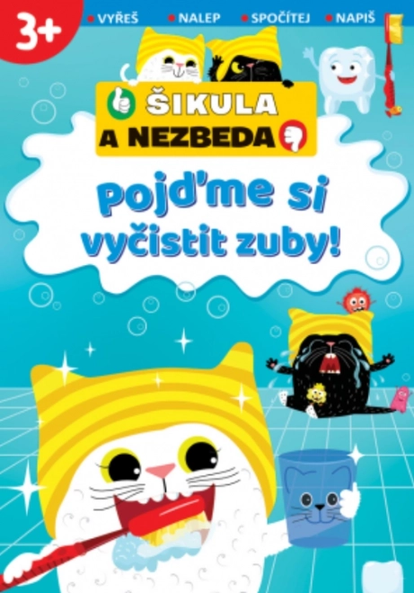 Pojďme si vyčistit zuby! – Šikula a Nezbeda (Svojtka & Co.)