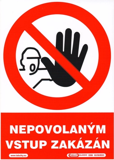 Samolepicí bezpečnostní tabulka Nepovolaným vstup zakázán A5 (148 × 210 mm)