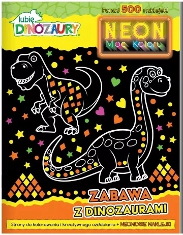 Lubię Dinozaury – neonové omalovánky se samolepkami