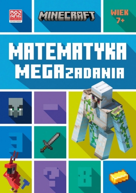 Minecraft: Velká kniha matematických mega úkolů pro děti 7+