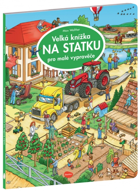 Velká kniha Na statku – obrázkové dobrodružství pro malé vypravěče