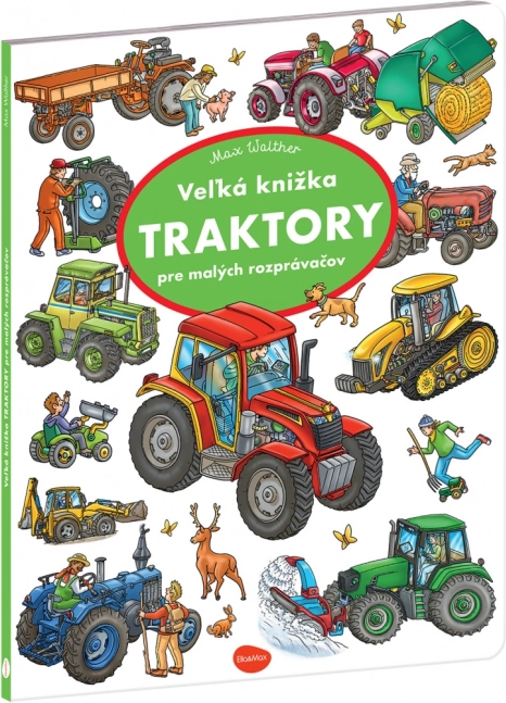 Velká knížka Traktory pro malé rozprávače