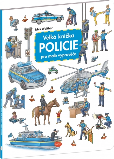 Velká knížka pro malé vypravěče Policie