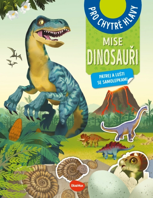 Mise Dinosauři – Pátrej a lušti se samolepkami