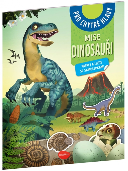 Mise Dinosauři – Pátrej a lušti se samolepkami
