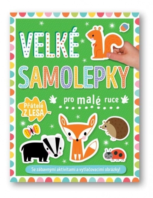 Svojtka & Co. Velké samolepky pro malé ruce - Přátelé z lesa