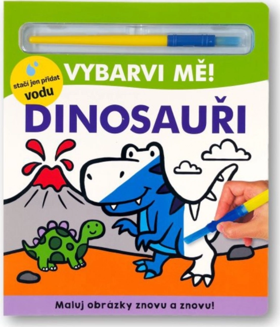 Vybarvi mě! Dinosauři - Kniha S Malováním Vodou