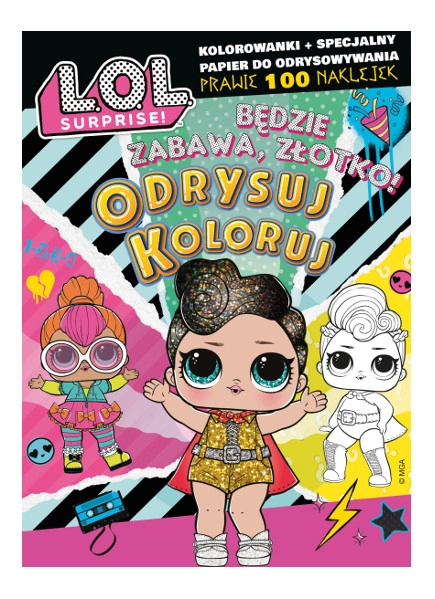 Levně L.O.L. Surprise! obkresli a vybarvi – zábava, zlato!