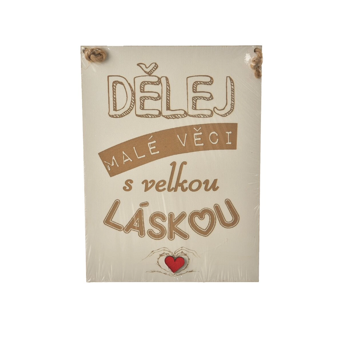 Levně Dřevěná dekorativní cedule „Dělej malé věci“ 20 × 28 cm