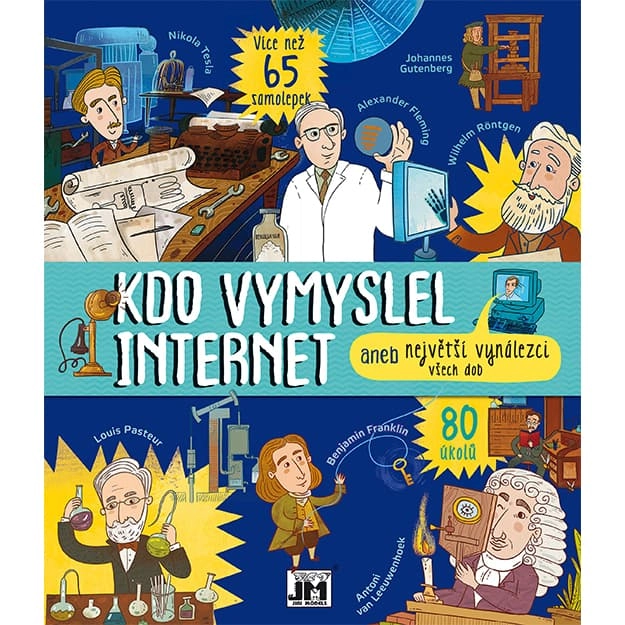 Kdo vymyslel internet aneb největší vynálezci všech dob - Elena Davydova