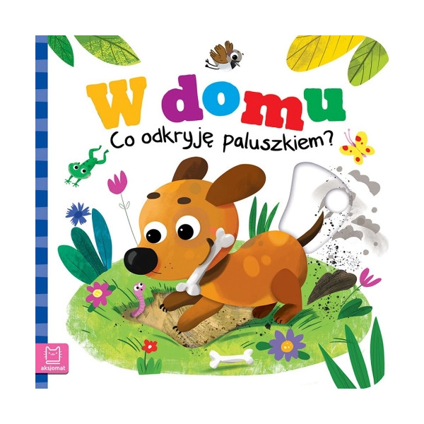 V domě: Co objevím prstíkem? interaktivní kniha pro děti