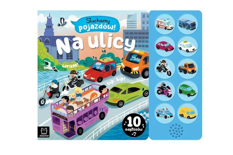 Słuchamy pojazdów! Na ulici – zvuková knížka s 10 zvuky