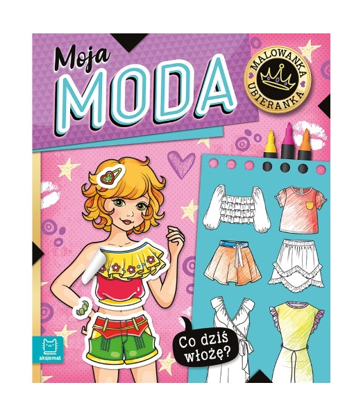 Co si dnes obléknu? Omalovánka a oblékací hra – Moje móda