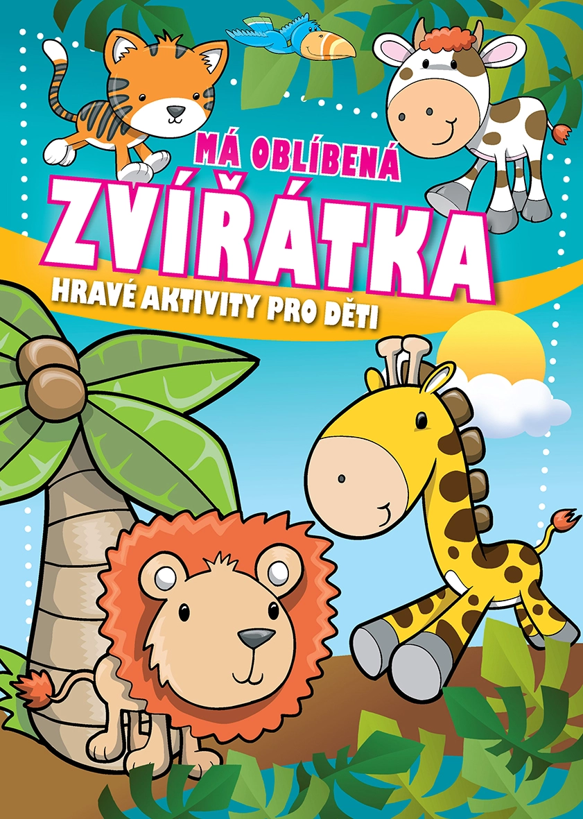 Levně Pracovní sešit pro děti: Má oblíbená zvířátka