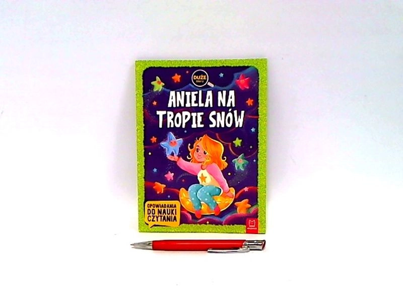 Aniela na tropie snów – dětská kniha pro první čtení (velká písmena)