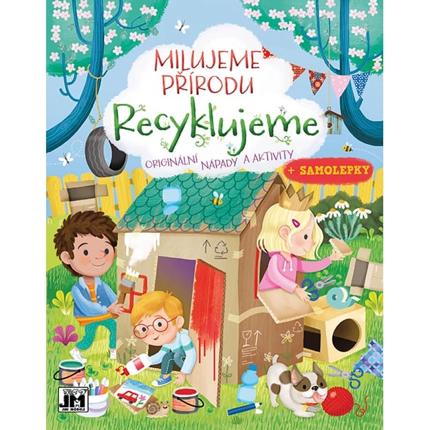 Milujeme přírodu - Recyklujeme