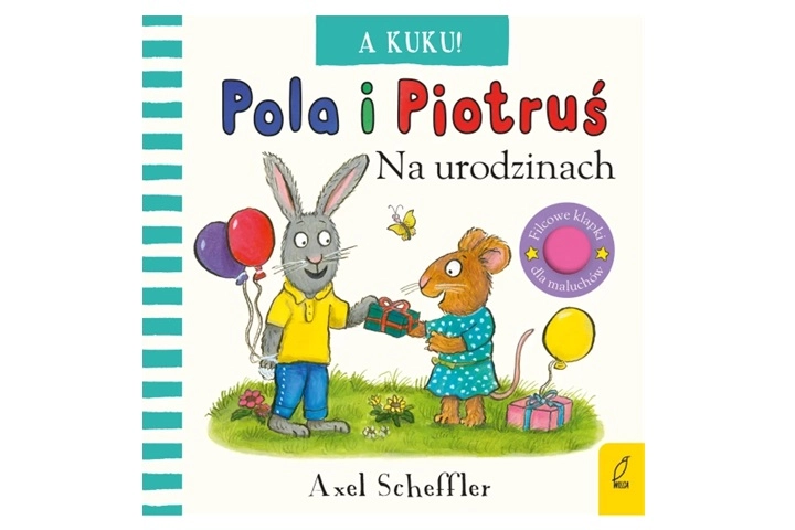 A kuku! Na narozeninách – Pola a Piotruš