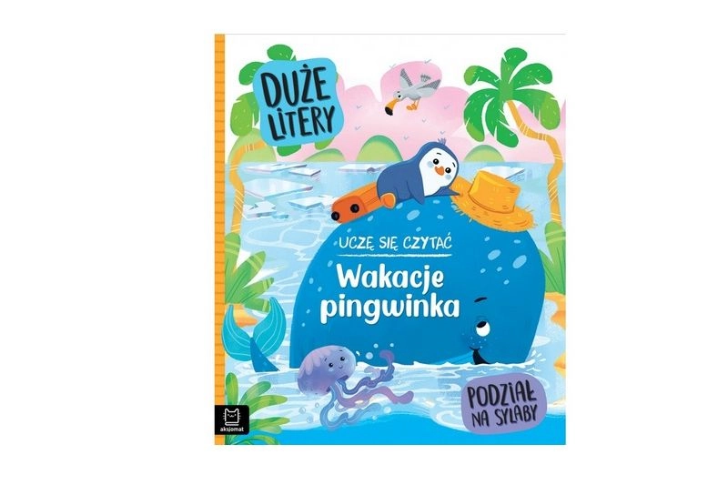 Učím se číst: Prázdniny tučňáčka – velká písmena