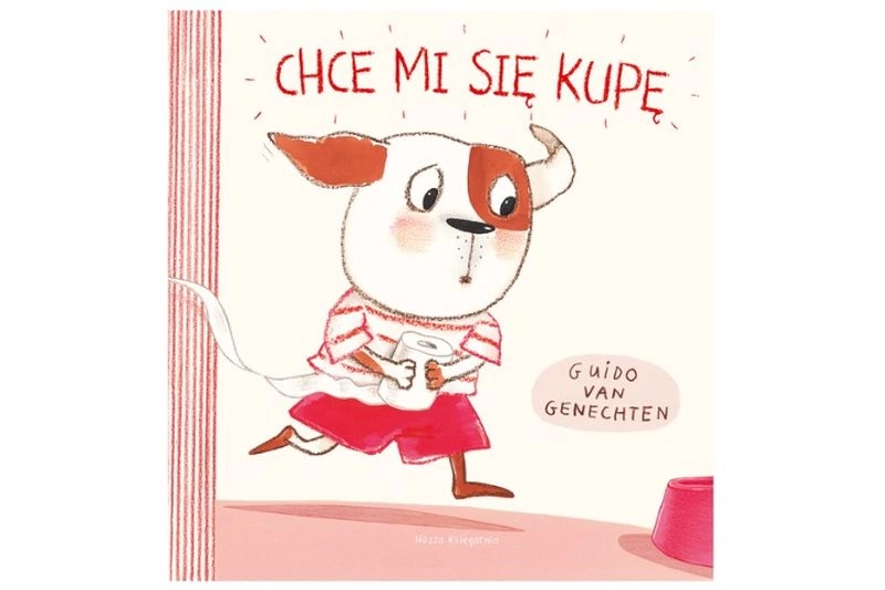 Nasza Księgarnia Chce se mi na kakání