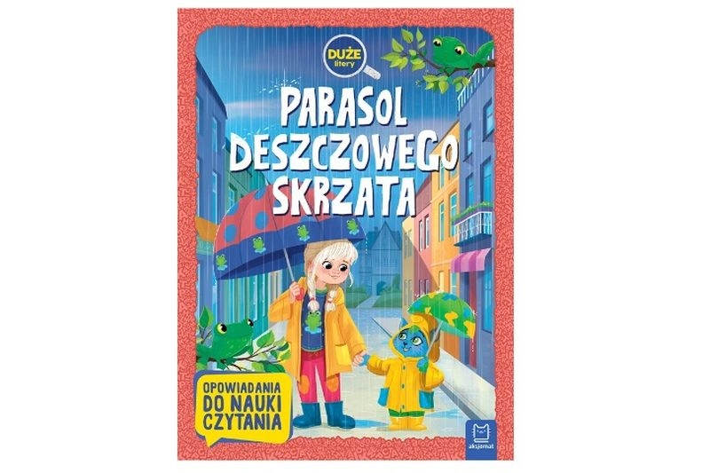 Parasol deszczowy skrzata – dětská kniha pro začínající čtenáře (Duże litery. Nauka czytania)