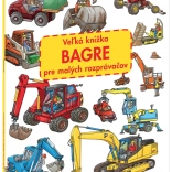 Velká knížka bagry pro malé vypravěče