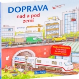 Doprava nad a pod zemí: Velkoformátová rozkládací kniha