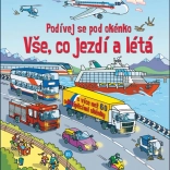 Podívej se pod obrázek: Vše, co jezdí a létá